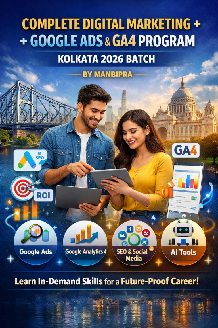 Complete Digital Marketing + Google Ads & GA4 Program – Kolkata 2026 Batch